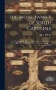 Produktbild: The Moise Family of South Carolina; an Account of the Life and Descendants of Abraham and Sarah Moise Who Settled in Charleston, South Carolina, in th