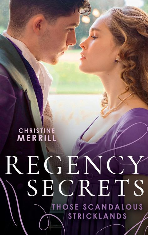 Produktbild: Regency Secrets: Those Scandalous Stricklands: A Kiss Away from Scandal (Those Scandalous Stricklands) / How Not to Marry an Earl