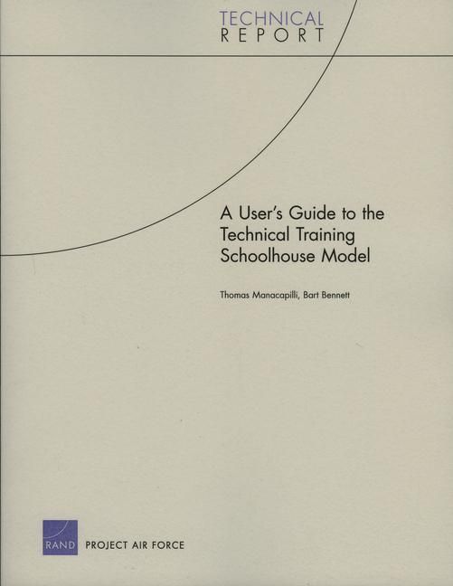 Produktbild: A User's Guide to the Technical Training Schoolhouse Model