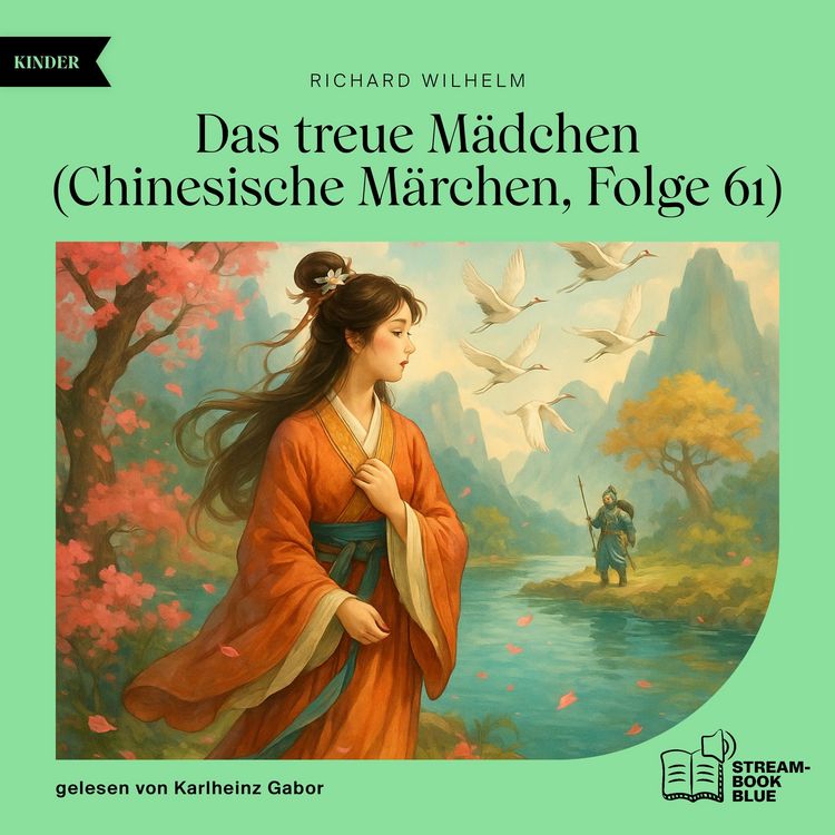 Produktbild: Das treue M&auml;dchen (Chinesische M&auml;rchen, Folge 61)