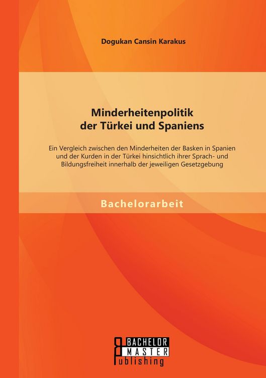 Produktbild: Minderheitenpolitik der T&uuml;rkei und Spaniens: Ein Vergleich zwischen den Minderhe