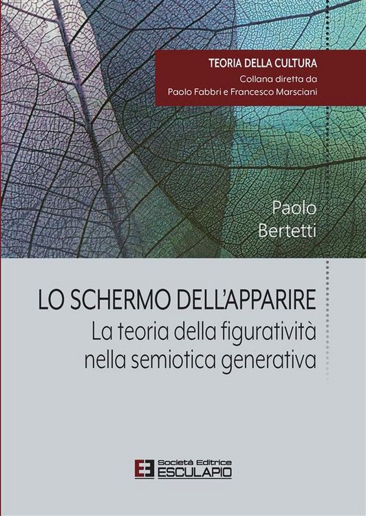 Produktbild: Lo Schermo dell'apparire. La teoria della figurativit&agrave; nella semiotica generativa
