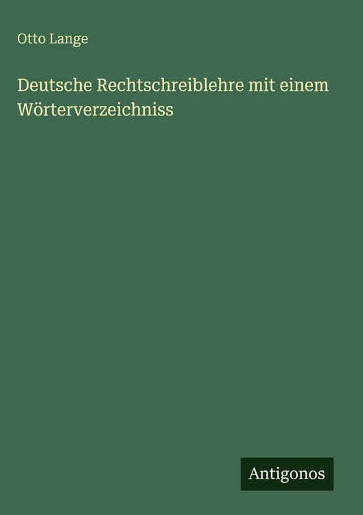 Produktbild: Deutsche Rechtschreiblehre mit einem W&ouml;rterverzeichniss