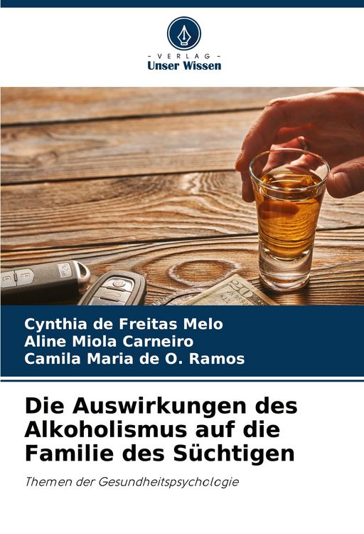 Produktbild: Die Auswirkungen des Alkoholismus auf die Familie des S&uuml;chtigen