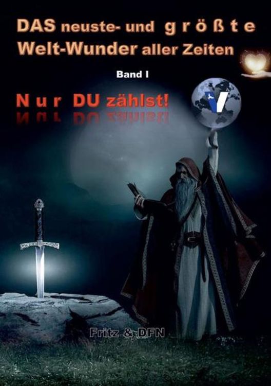 Produktbild: Das neuste und wahrhaft gr&ouml;&szlig;te Welt-Wunder aller Zeiten