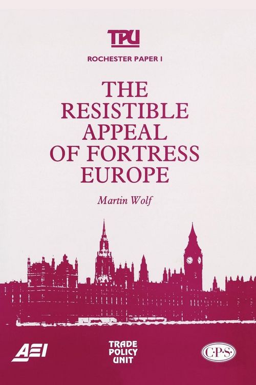 Produktbild: The Resistible Appeal of Fortress Europe (Rochester Paper; 1)