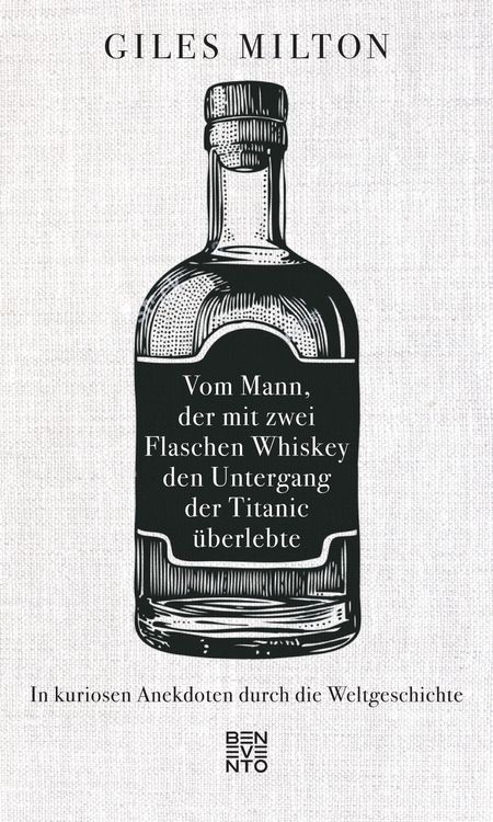 Produktbild: Vom Mann, der mit zwei Flaschen Whiskey den Untergang der Titanic &uuml;berlebte