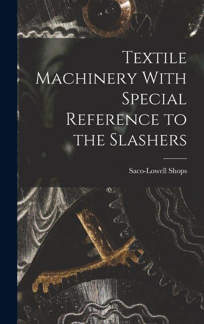 Produktbild: Textile Machinery With Special Reference to the Slashers