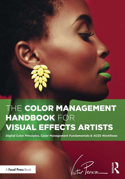 Produktbild: The Color Management Handbook for Visual Effects Artists