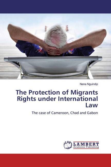 Produktbild: The Protection of Migrants Rights under International Law