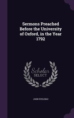 Produktbild: Sermons Preached Before the University of Oxford, in the Year 1792