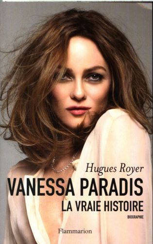 Produktbild: Vanessa Paradis : la vraie histoire