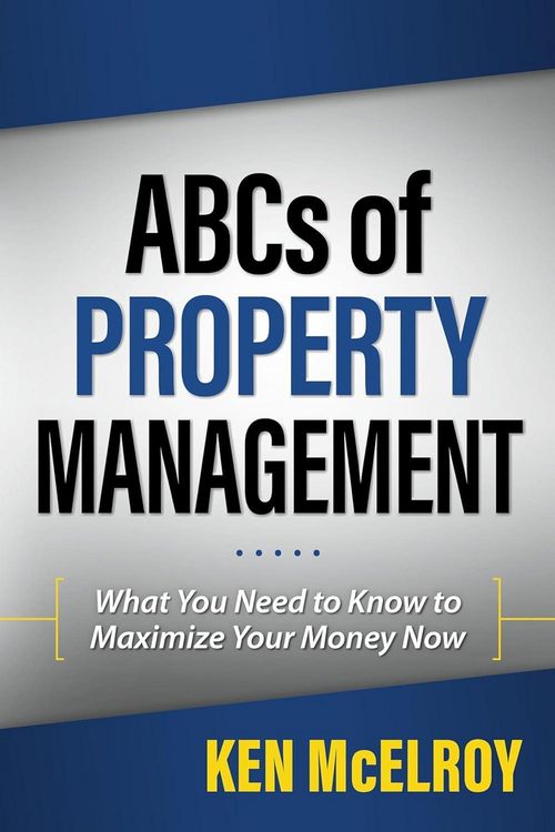 Produktbild: ABCs of Property Management: What You Need to Know to Maximize Your Money Now