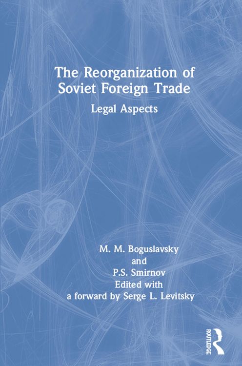 Produktbild: The Reorganization of Soviet Foreign Trade