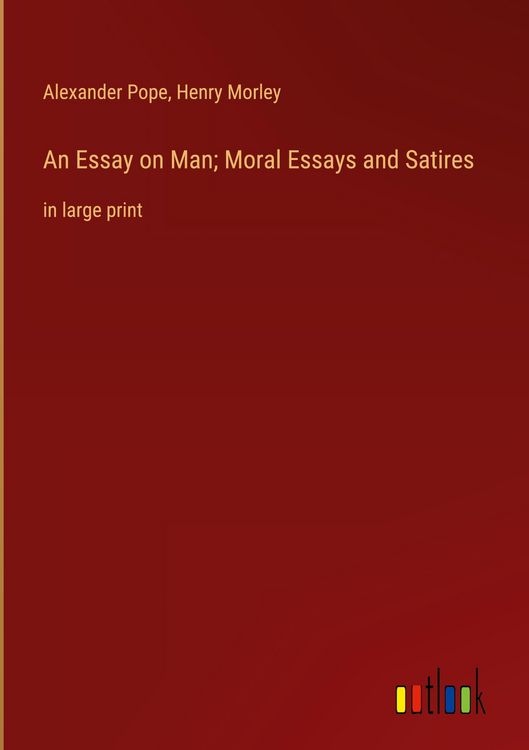Produktbild: An Essay on Man; Moral Essays and Satires