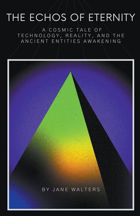 Produktbild: A Cosmic Tale of Technology, Reality, and the Ancient Entities Awakening
