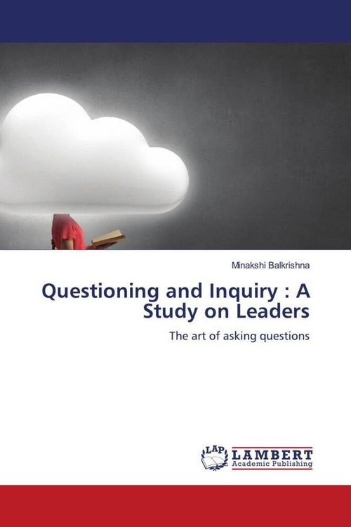 Produktbild: Questioning and Inquiry : A Study on Leaders