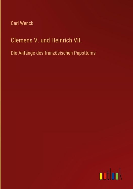 Produktbild: Clemens V. und Heinrich VII.