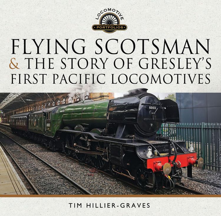 Produktbild: Flying Scotsman, and the Story of Gresley's First Pacific Locomotives