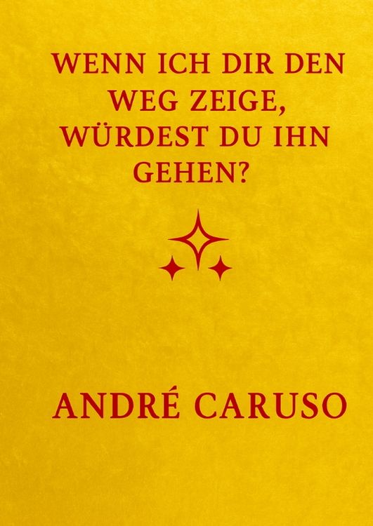 Produktbild: Wenn ich dir den Weg zeige, w&uuml;rdest du ihn gehen ?