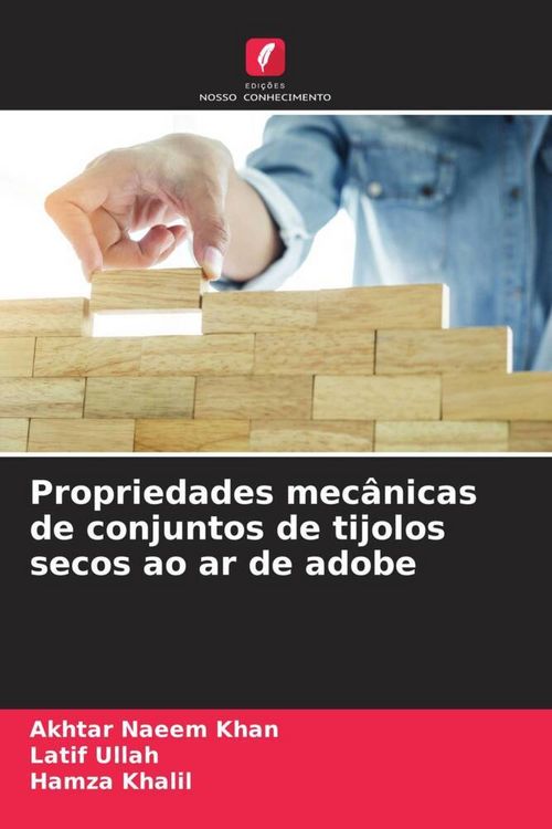 Produktbild: Propriedades mec&acirc;nicas de conjuntos de tijolos secos ao ar de adobe