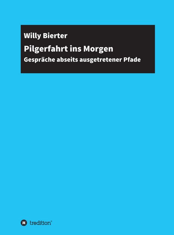 Produktbild: Pilgerfahrt ins Morgen