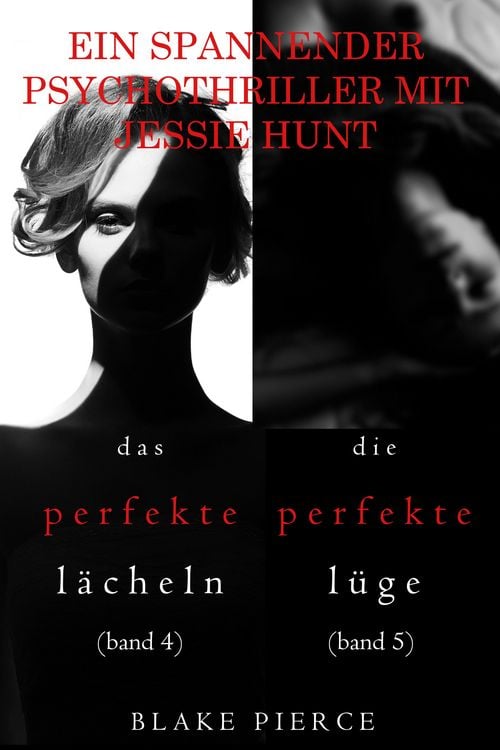 Produktbild: Psychothriller-Paket mit Jessie Hunt: Das perfekte L&auml;cheln (#4) and Die perfekte L&uuml;ge (#5)