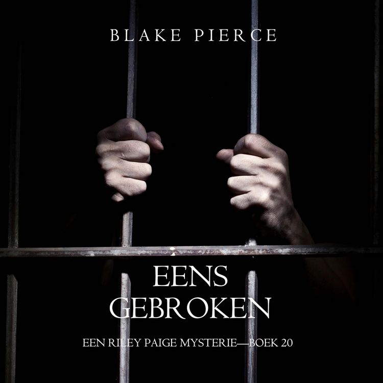Produktbild: Eens Gebroken (Een Riley Paige Mysterie&mdash;Boek 20)