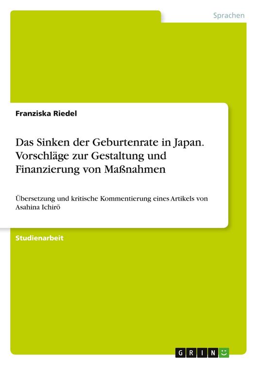 Produktbild: Das Sinken der Geburtenrate in Japan. Vorschl&auml;ge zur Gestaltung und Finanzierung von Ma&szlig;nahmen