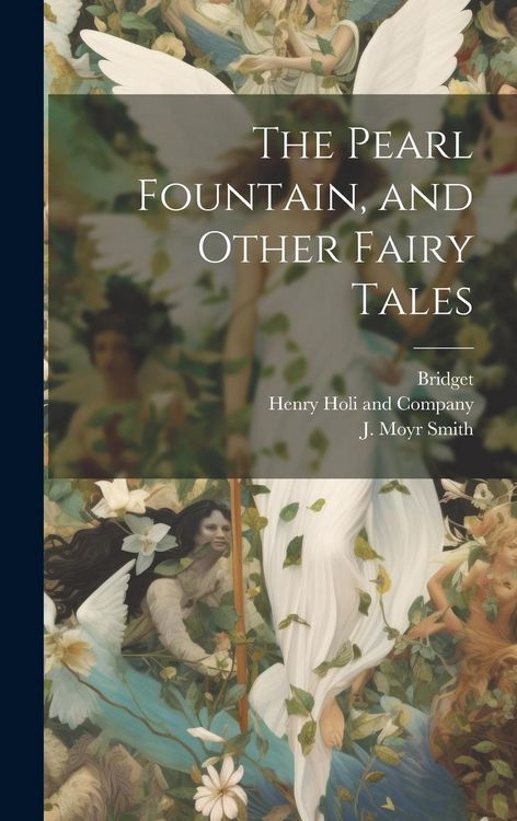 Produktbild: The Pearl Fountain, and Other Fairy Tales