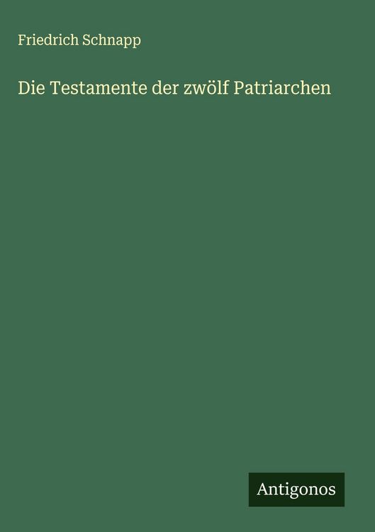 Produktbild: Die Testamente der zw&ouml;lf Patriarchen