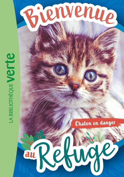 Produktbild: Bienvenue au refuge 01 - Chaton en danger