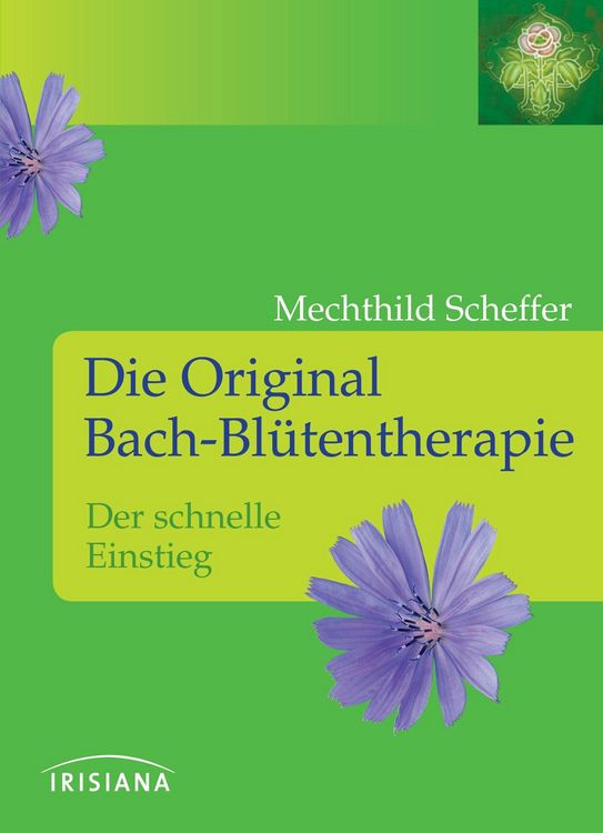 Produktbild: Die Original Bach-Bl&uuml;tentherapie