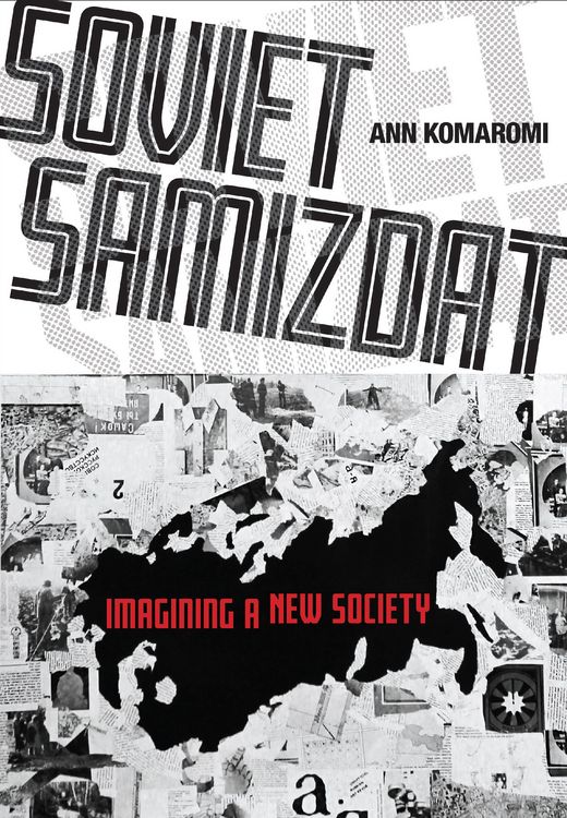 Produktbild: Komaromi, A: Soviet Samizdat