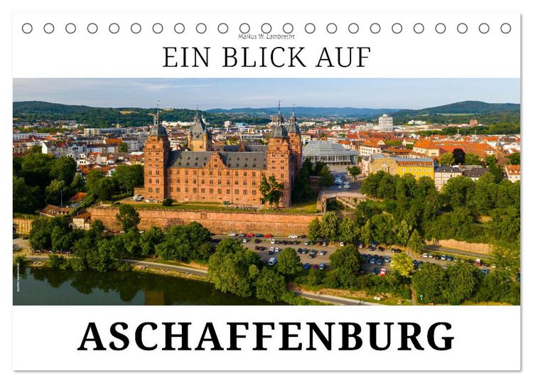 Produktbild: Ein Blick auf Aschaffenburg (Tischkalender 2026 DIN A5 quer), CALVENDO Monatskalender