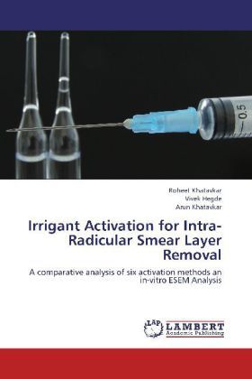 Produktbild: Khatavkar, R: Irrigant Activation for Intra-Radicular Smear