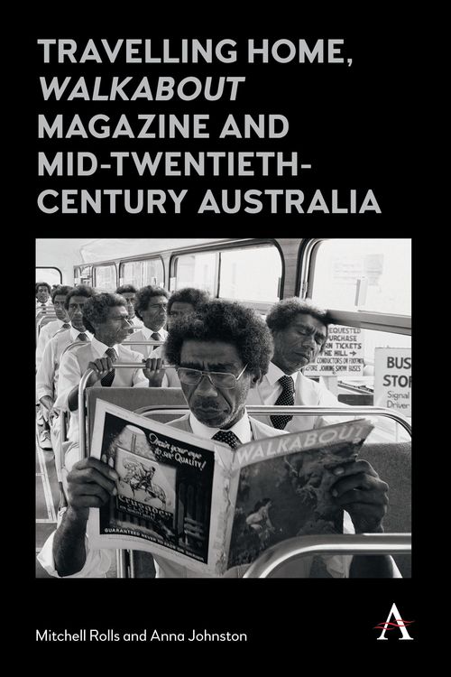 Produktbild: Travelling Home, 'Walkabout Magazine' and Mid-Twentieth-Century Australia