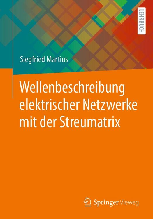 Produktbild: Wellenbeschreibung elektrischer Netzwerke mit der Streumatrix