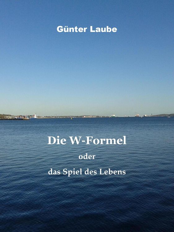 Produktbild: Die W-Formel oder das Spiel des Lebens