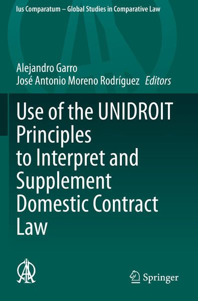 Produktbild: Use of the UNIDROIT Principles to Interpret and Supplement Domestic Contract Law