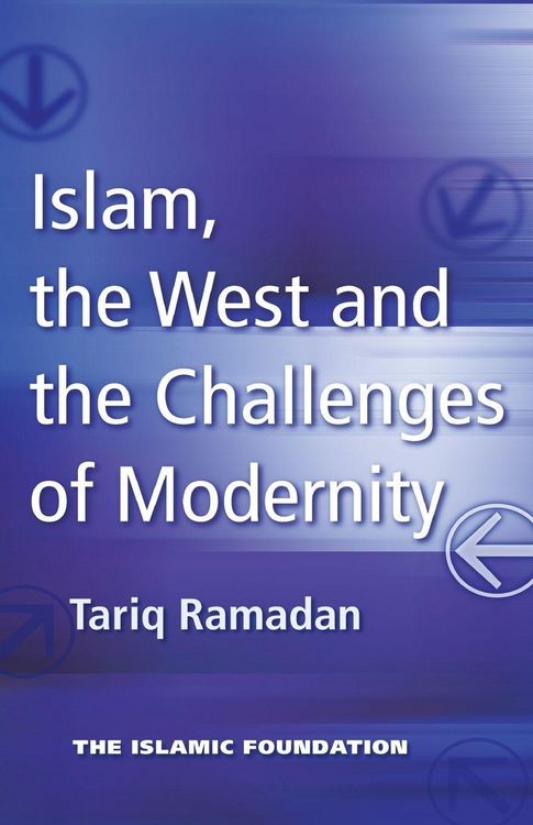 Produktbild: Islam, the West and the Challenges of Modernity