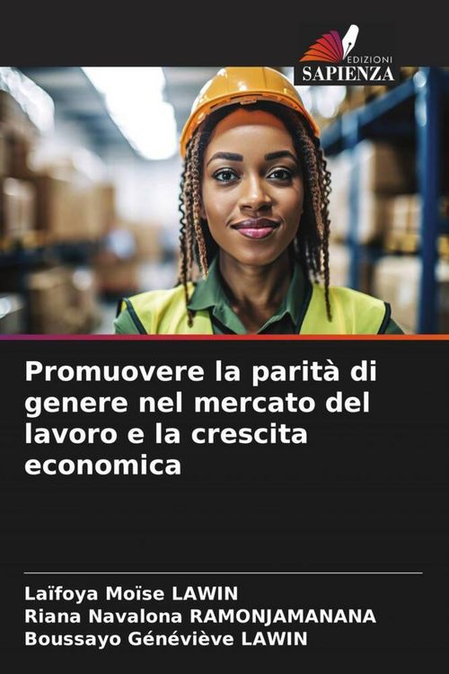 Produktbild: Promuovere la parit&agrave; di genere nel mercato del lavoro e la crescita economica