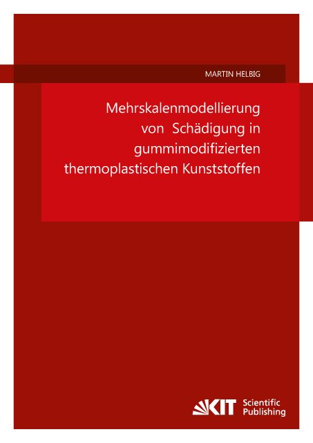 Produktbild: Mehrskalenmodellierung von Sch&auml;digung in gummimodifizierten thermoplastischen Kunststoffen