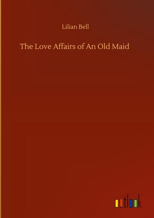 Produktbild: The Love Affairs of An Old Maid