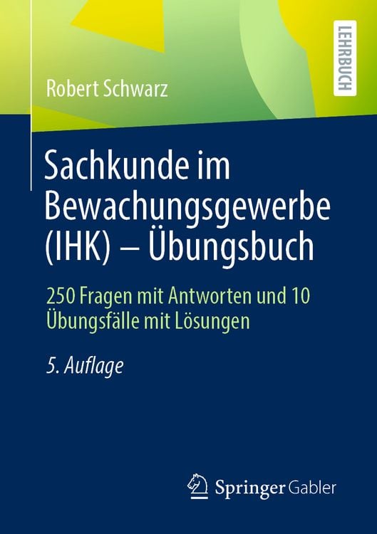 Produktbild: Sachkunde im Bewachungsgewerbe (IHK) - &Uuml;bungsbuch