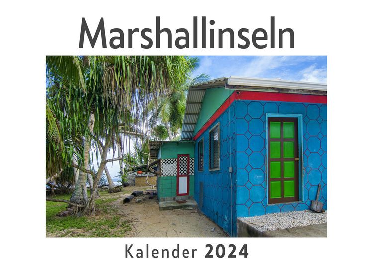Produktbild: Marshallinseln (Wandkalender 2024, Kalender DIN A4 quer, Monatskalender im Querformat mit Kalendarium, Das perfekte Geschenk)