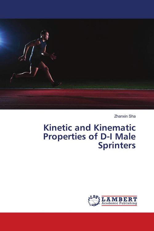 Produktbild: Kinetic and Kinematic Properties of D-I Male Sprinters