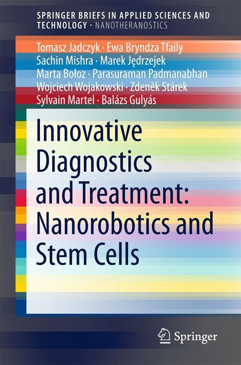 Produktbild: Innovative Diagnostics and Treatment: Nanorobotics and Stem Cells