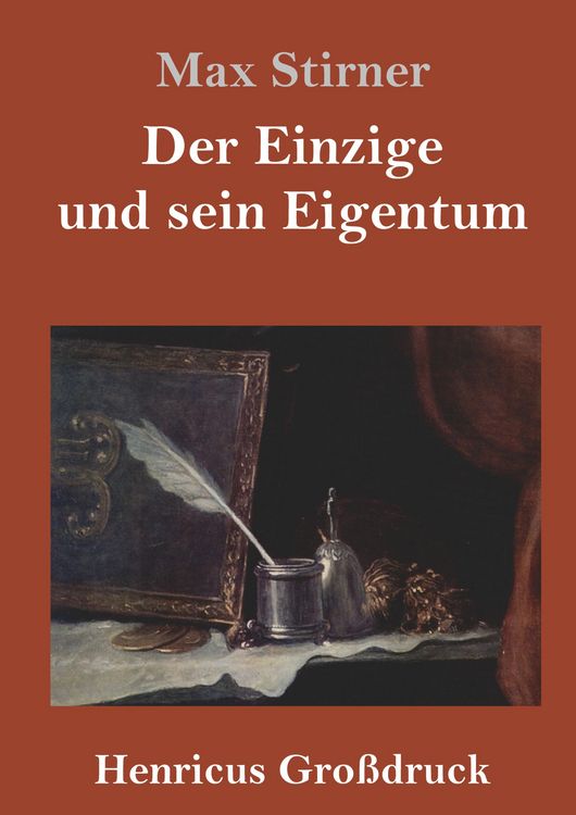 Produktbild: Der Einzige und sein Eigentum (Gro&szlig;druck)