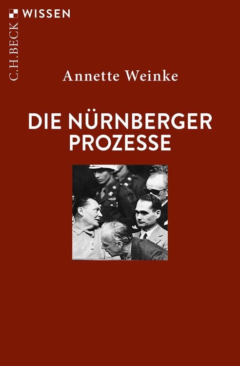 Bild vom Artikel Die Nürnberger Prozesse vom Autor Annette Weinke